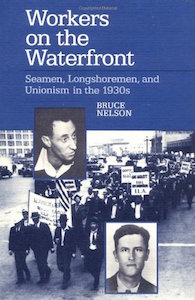 Amerikanske sømænd og havnearbejdere – "Workers at the Waterfront" af Bruce Nelson