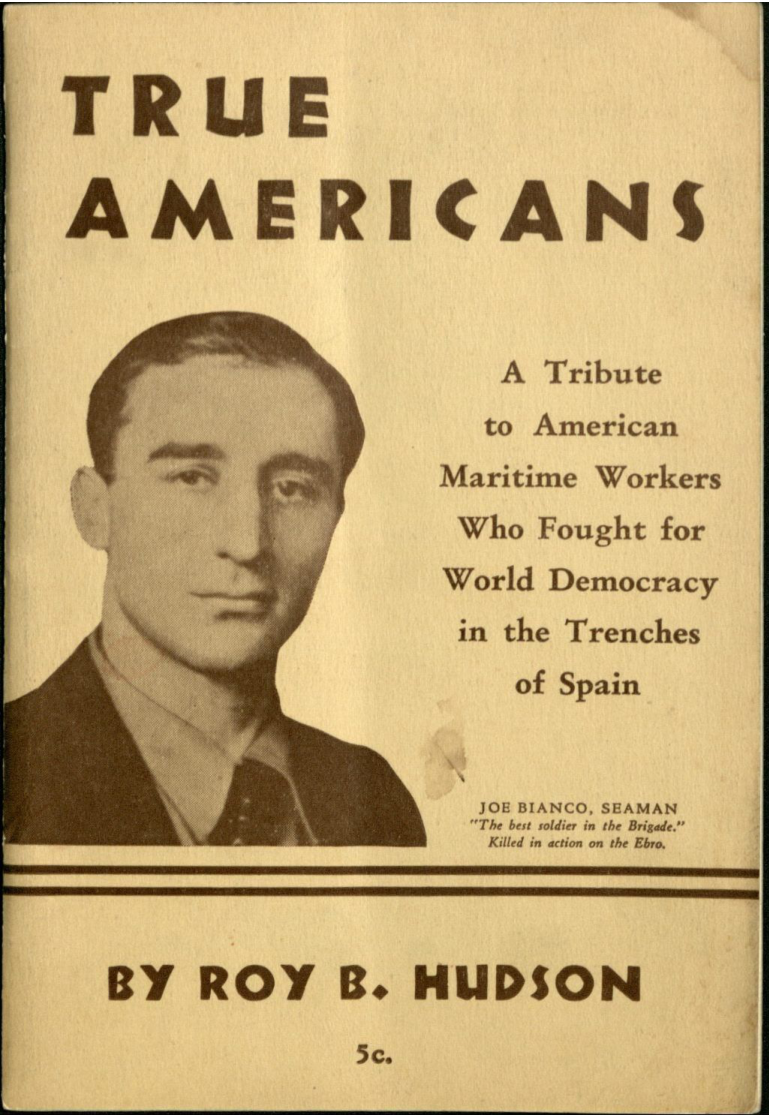 Amerikanske sømænd og havnearbejdere: "True Americans: a tribute to American maritime workers who fought for world democracy in the trenches of Spain" af Roy Hudson