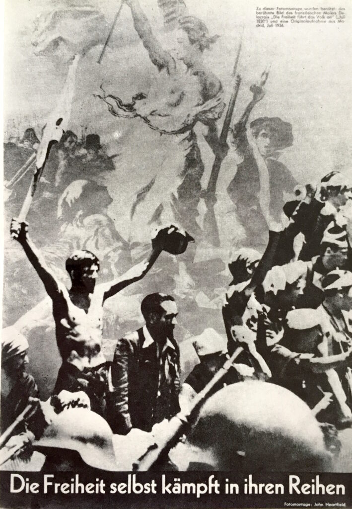 Fotomontage af John Heartfield: ”Friheden selv kæmper i deres rækker”. Til denne montage er benyttet det berømte billede af den franske maler Delacroix ”Friheden fører folket” (juli 1830) og en originaloptagelse fra Madrid (juli 1936). 